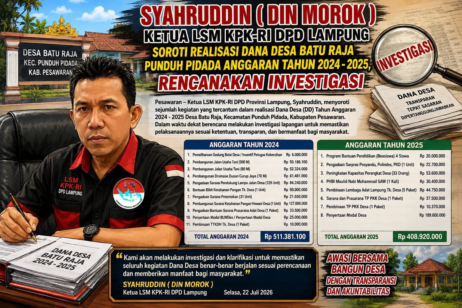 Ketua LSM KPK-RI DPD Lampung Soroti Realisasi Dana Desa Batu Raja Punduh Pidada Anggaran Tahun 2024- 2025, Rencanakan Investigasi
