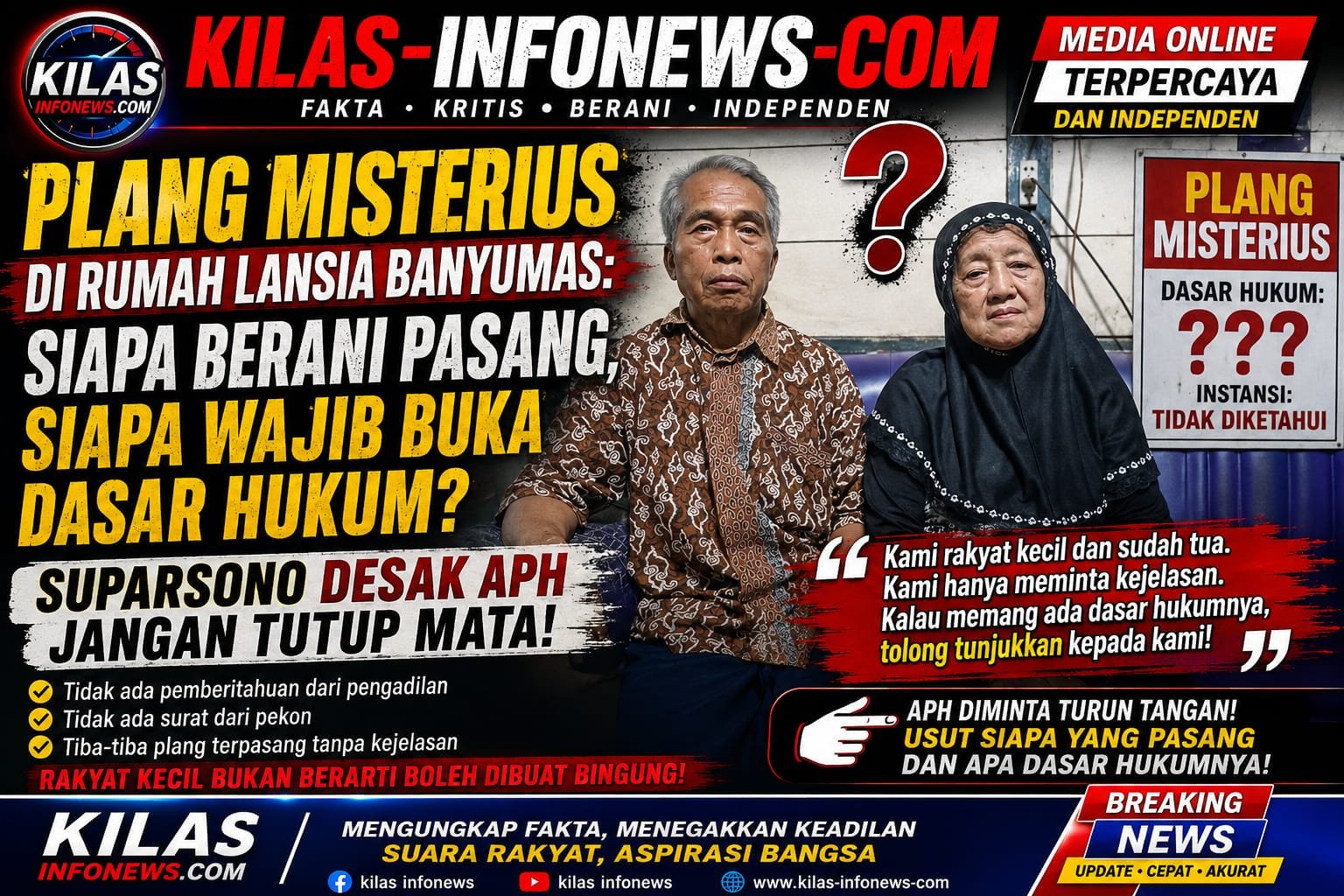 PLANG MISTERIUS DI RUMAH LANSIA BANYUMAS: Suparsono Minta Dasar Hukumnya Dibuka, APH Didesak Turun Tangan