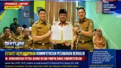 ESTAFET KEPEMIMPINAN KOMINFOTIKSAN PESAWARAN BERGULIR, ARDHIANSYAH SIAP PERKUAT KOLABORASI DAN PELAYANAN PUBLIK